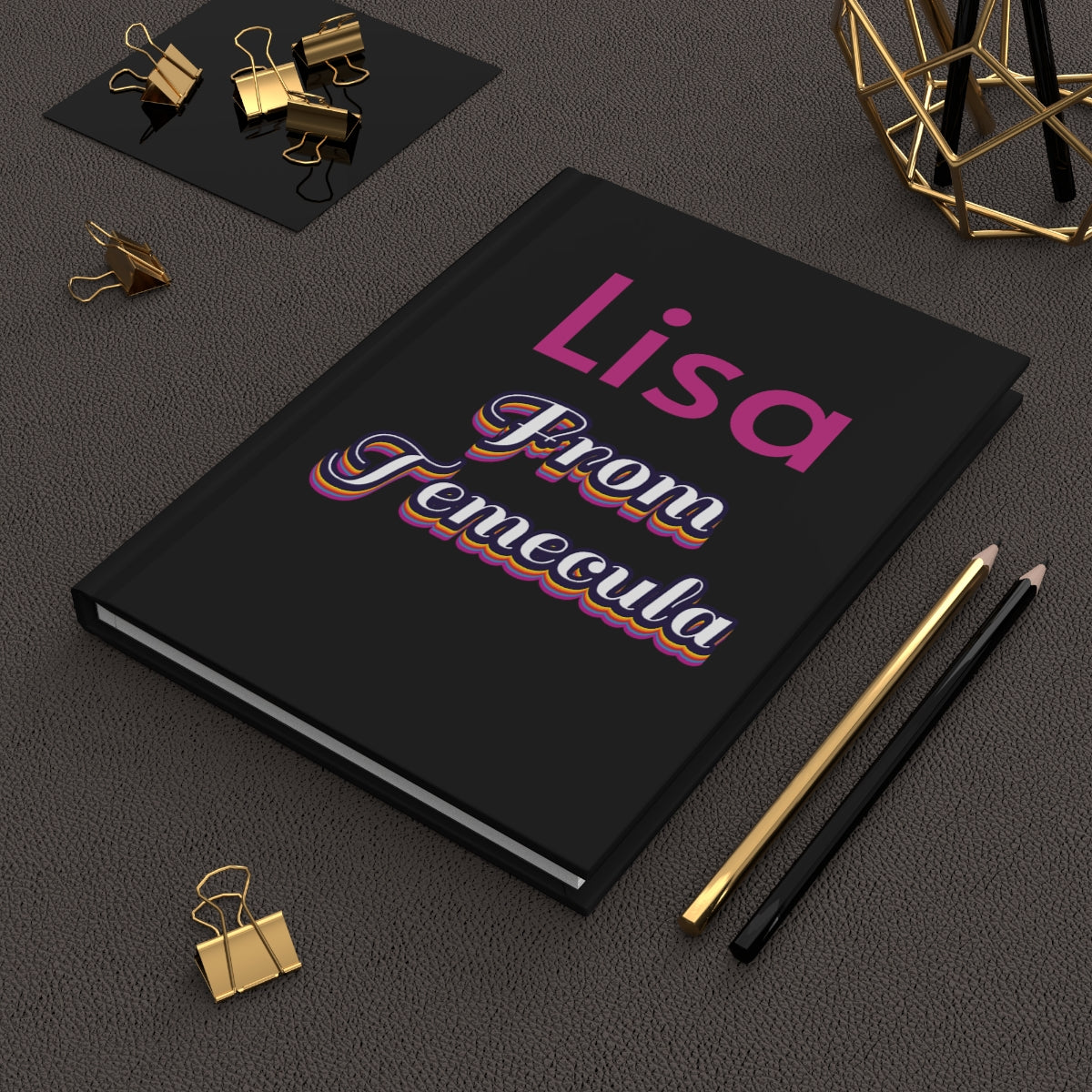 "From Temecula" Personalized Hardcover Journal