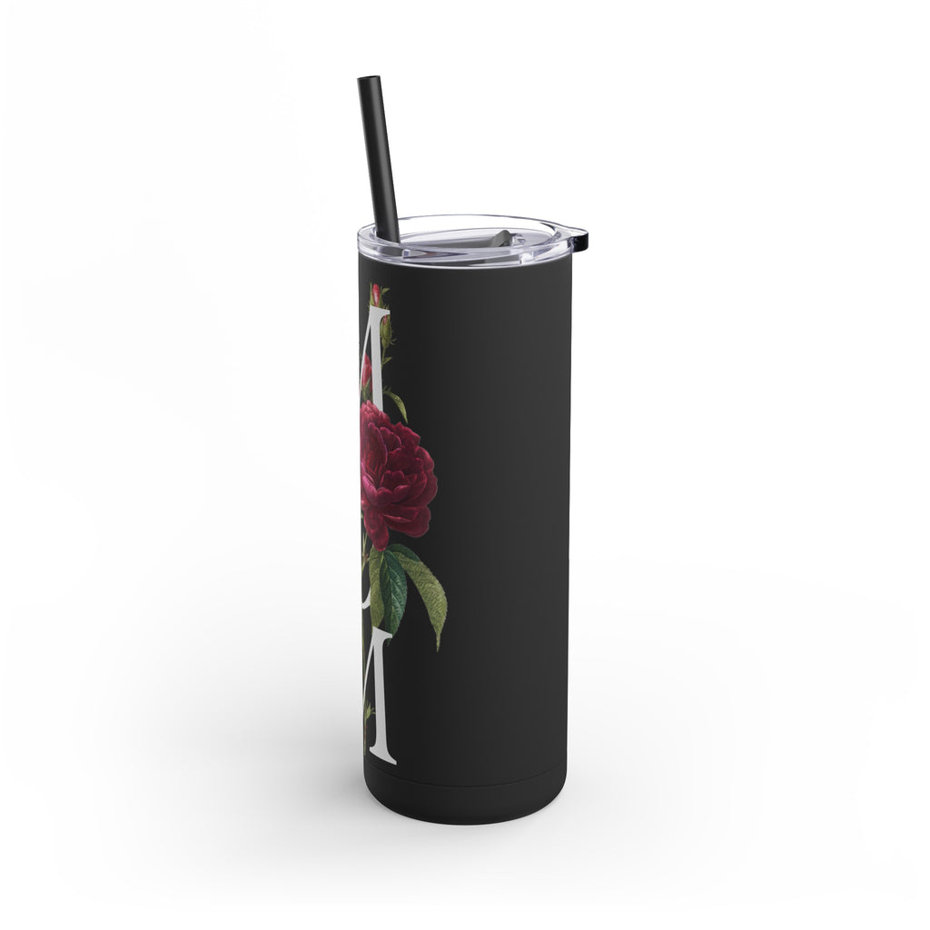 For Mom | Rose - 20oz Skinny Tumbler