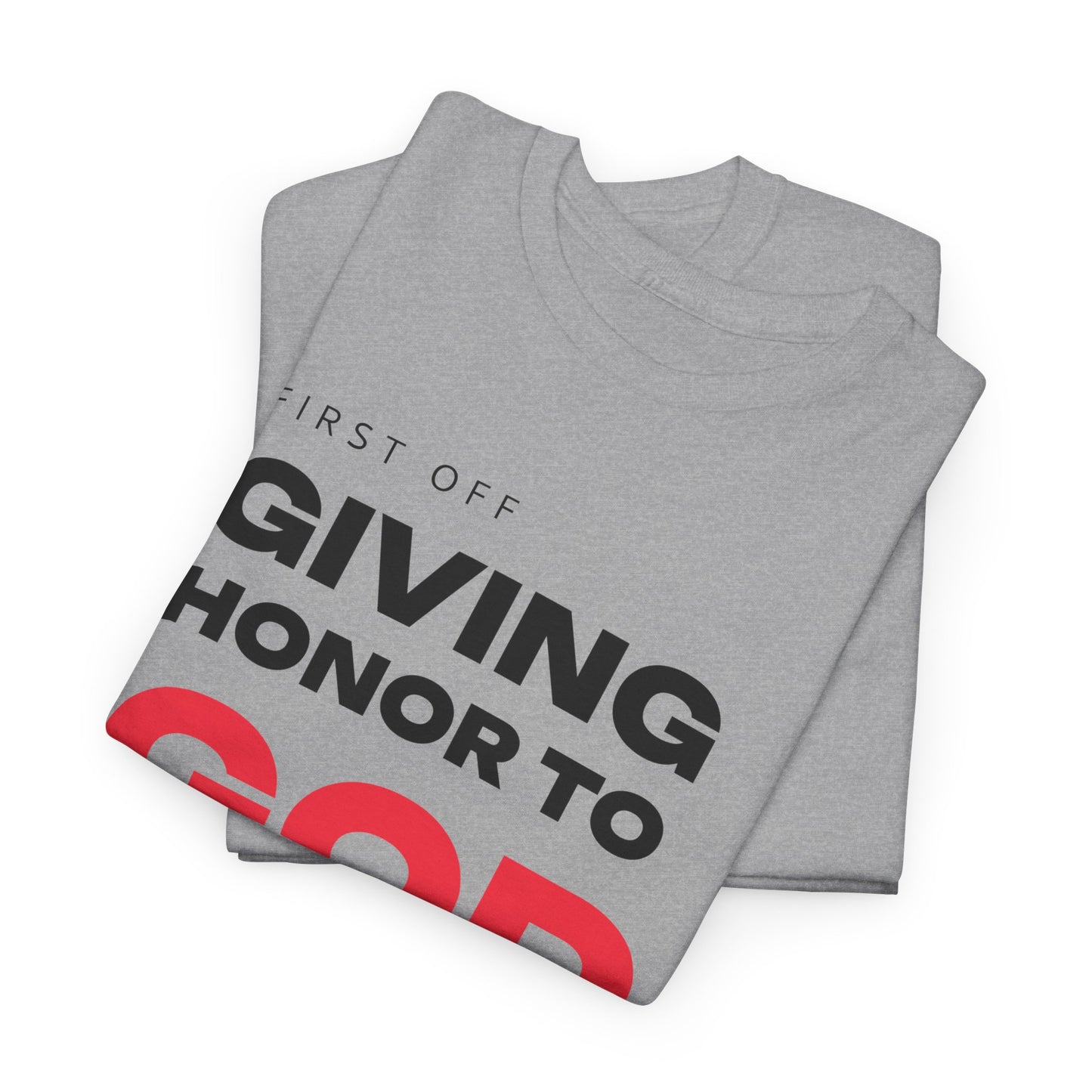 Giving Honor Gratitude T-Shirt