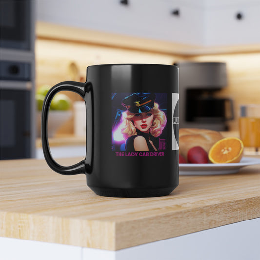 Jill Jones vs. The Lady Cab Driver  (Funkatopia Radio Special Edition)  Black Mug, 15oz