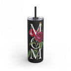 For Mom | Rose - 20oz Skinny Tumbler