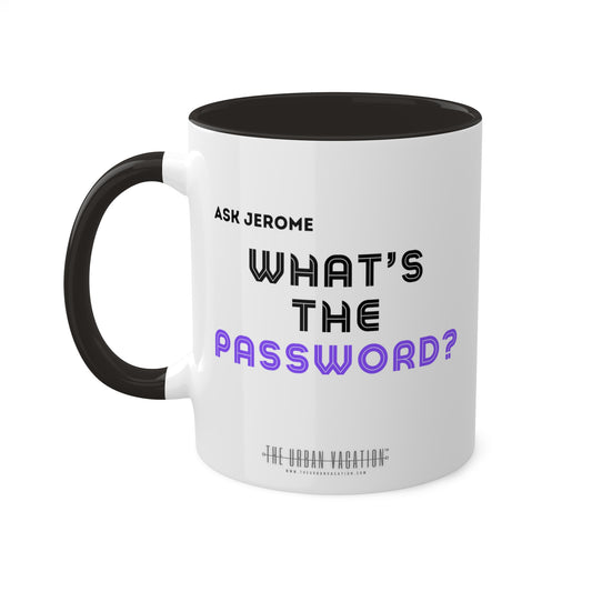 Jerome Benton - "Ask Jerome, What's The Password?"  11oz Coffee Mug