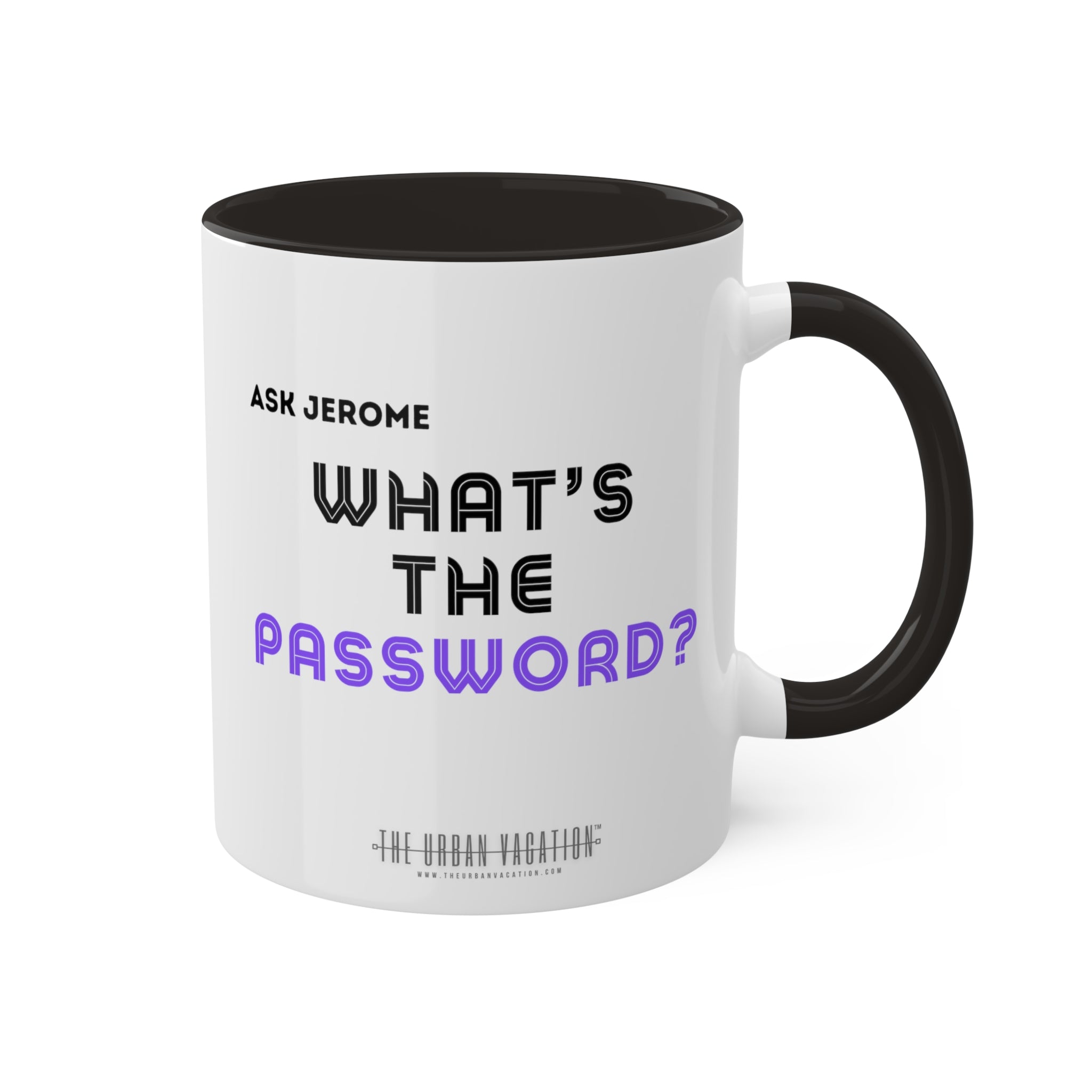 Jerome Benton - "Ask Jerome, What's The Password?"  11oz Coffee Mug