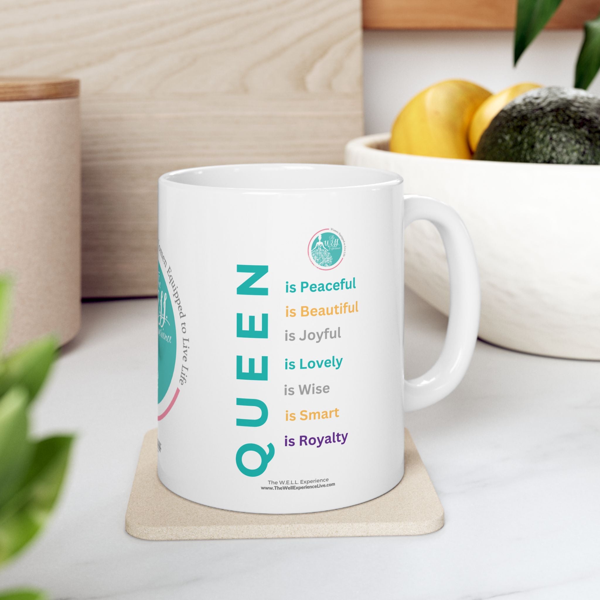 The W.E.L.L. Experience Queen - Ceramic 11oz Mug