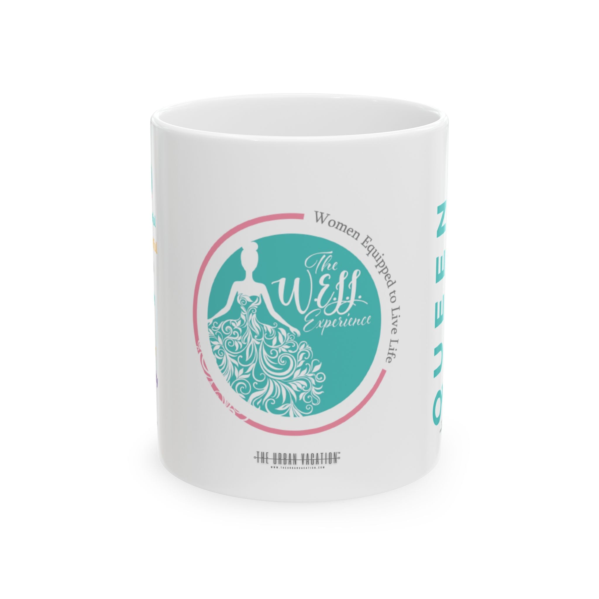 The W.E.L.L. Experience Queen - Ceramic 11oz Mug